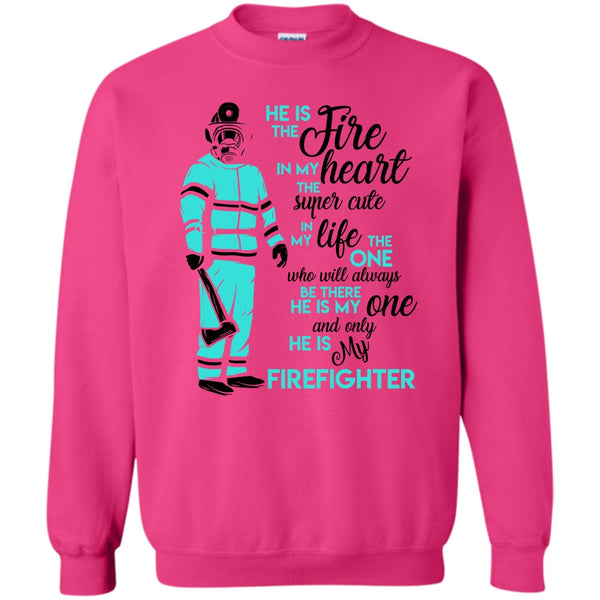 Gift For Firefighter T Shirt, My Man Risk His Life To Save Strangers Sweatshirt