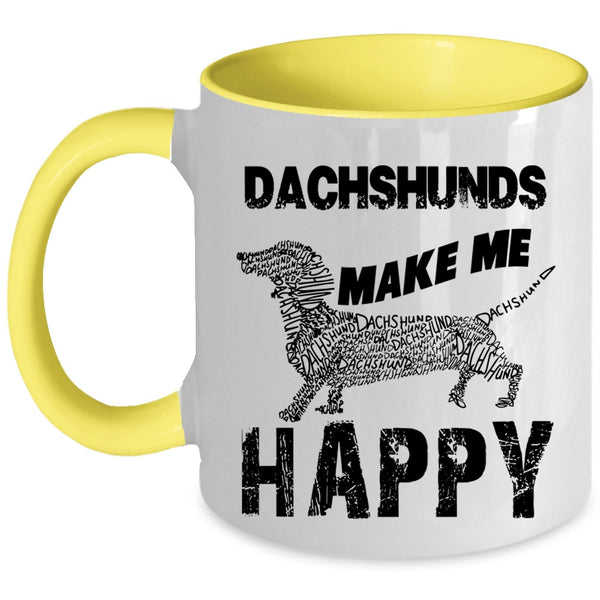 Awesome Dachshunds Coffee Mug, Dachshunds Make Me Happy Accent Mug