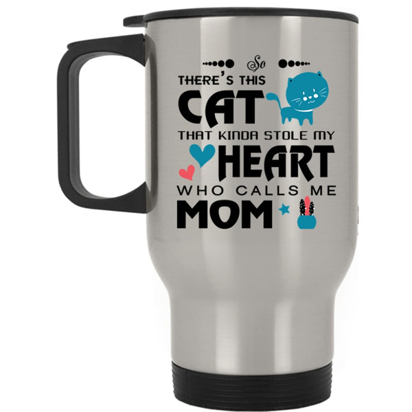Call Me Mom Travel Mug, This Cat Kinda Stole My Heart Mug