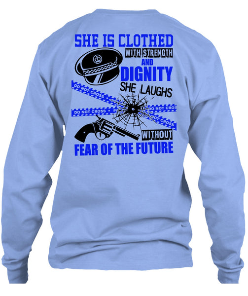 She Is Clothed With Strength T Shirt, I Love Police T Shirt