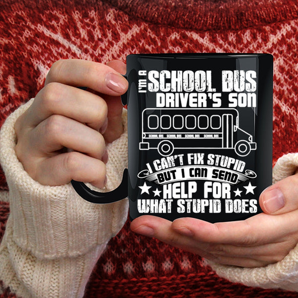 I'm A School Bus Driver's Son Coffee Mug, Cool Son Coffee Cup