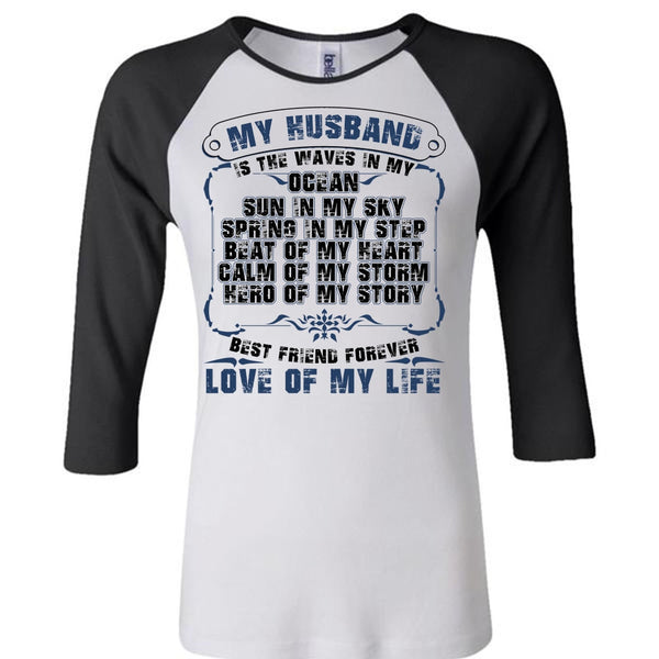 My Husband Is The Waves In My Ocean T Shirt, Being A Husband T Shirt, Awesome T-Shirts
