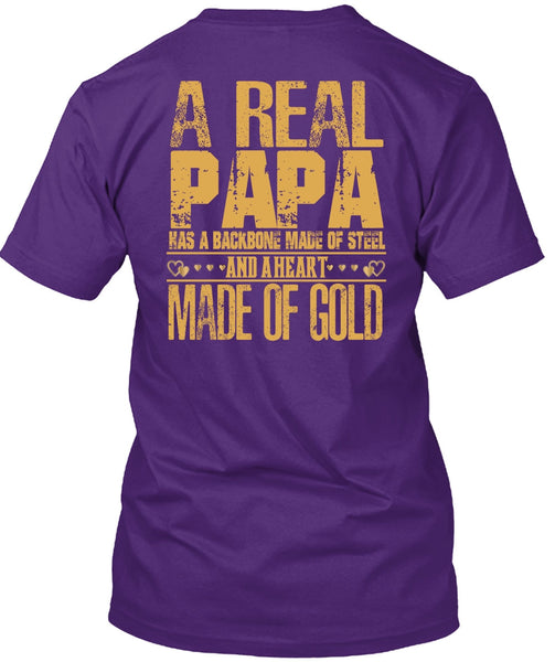 A Real Papa T Shirt, Backbone Made Of Steel T Shirt