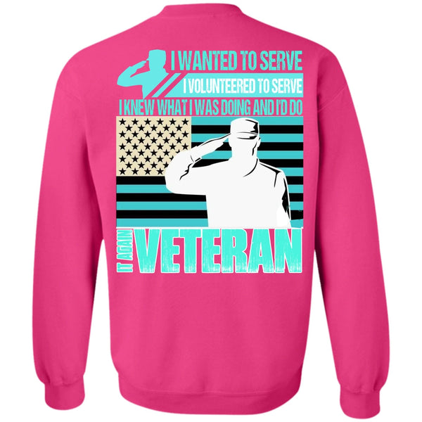 I Love Veteran T Shirt, It Again Veteran Sweatshirt