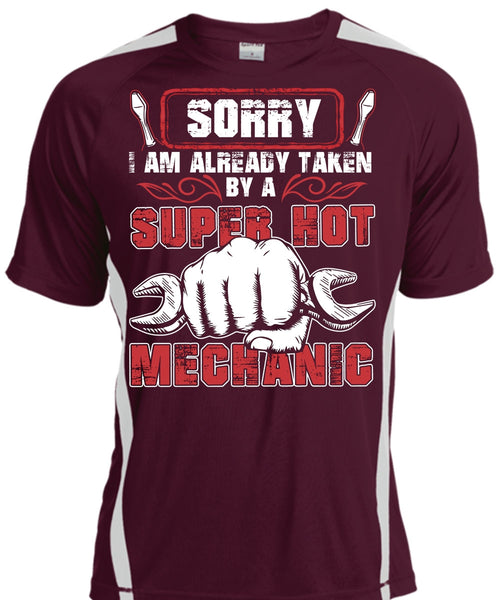 I Am Already Taken By A Hot Mechanic T Shirt, Being A Mechanic T Shirt, Cool Shirt