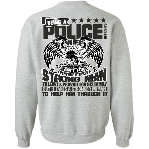 I Love Police T Shirt, Being A Police Officer's Wife Sweatshirt