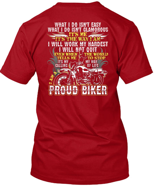 I Am A Proud Biker T Shirt, I Will Work My Hardest T Shirt