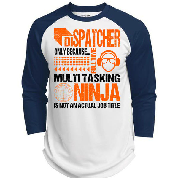 Dispatcher Only T Shirt, Being A Dispatcher T Shirt, Awesome T-Shirts  (Polyester Game Baseball Jersey)