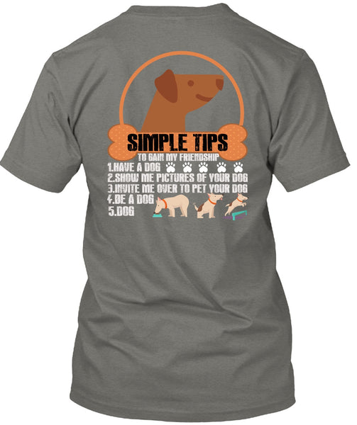 Have A Dog T Shirt, Be A Dog T Shirt