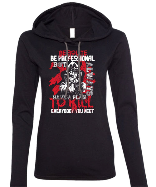 Be Polite Be Professional T Shirt, Being A Gunner T Shirt (Anvil Ladies Ringspun Hooded)