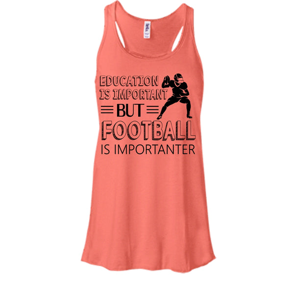 Education Is Important Shirt, Butt Football Is Importanter Shirt, Sporty Shirt