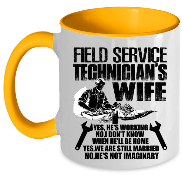 Cute Gift For My Wife Coffee Mug, Field Service Technician's Wife Accent Mug