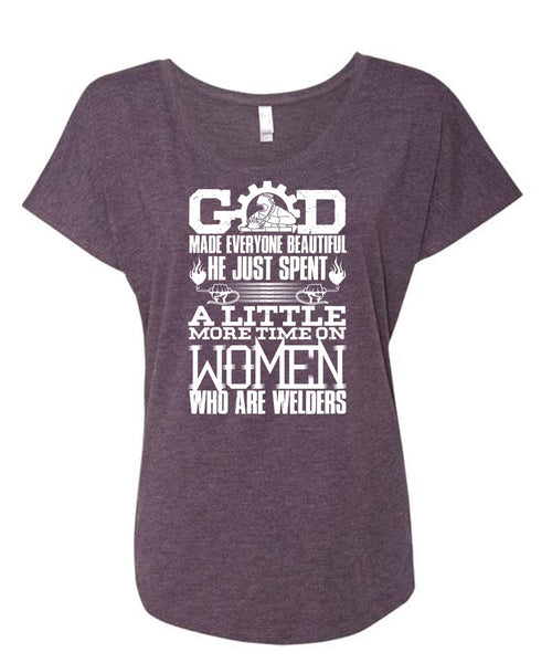 Women Who Are Welders T Shirt, God Made Everyone Beautiful T Shirt, Cool Shirt (Ladies' Triblend Dolman Sleeve)
