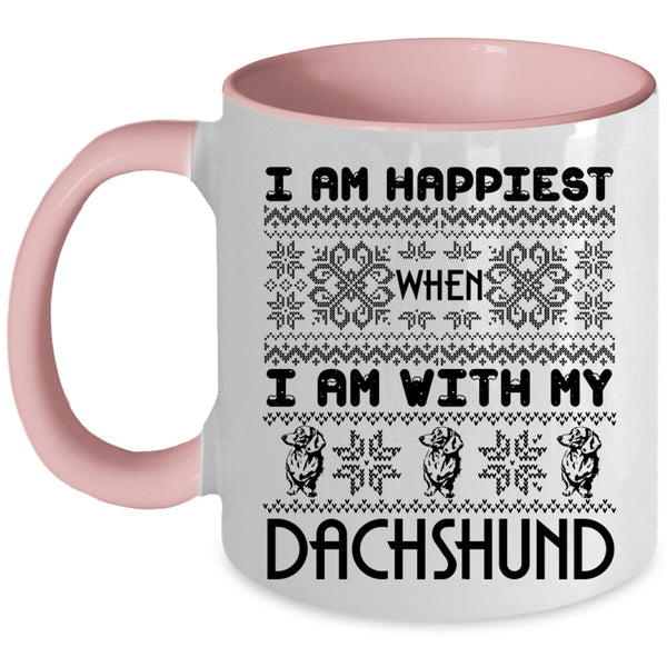 I Am With My Dachshund Coffee Mug, I Am Happinest Accent Mug