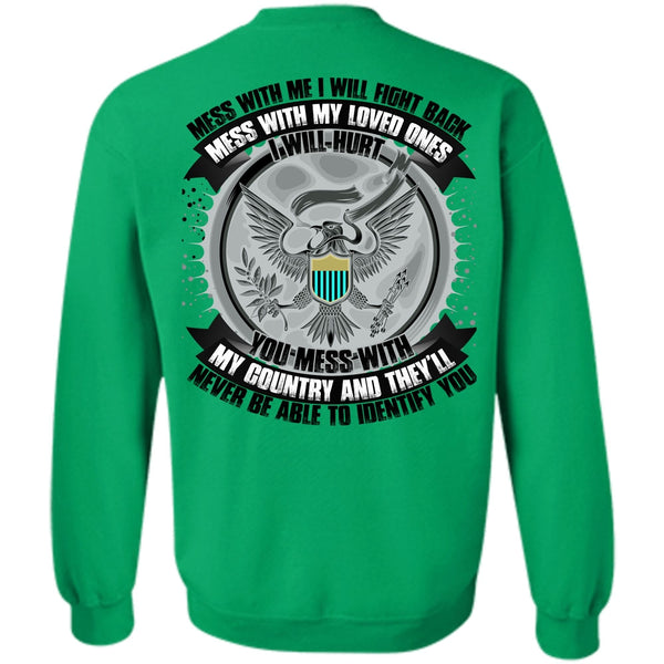 I Love Music T Shirt, You Mess With My Country Sweatshirt