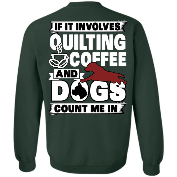 Dogs Count Me In T Shirt, I Love My Dog Sweatshirt