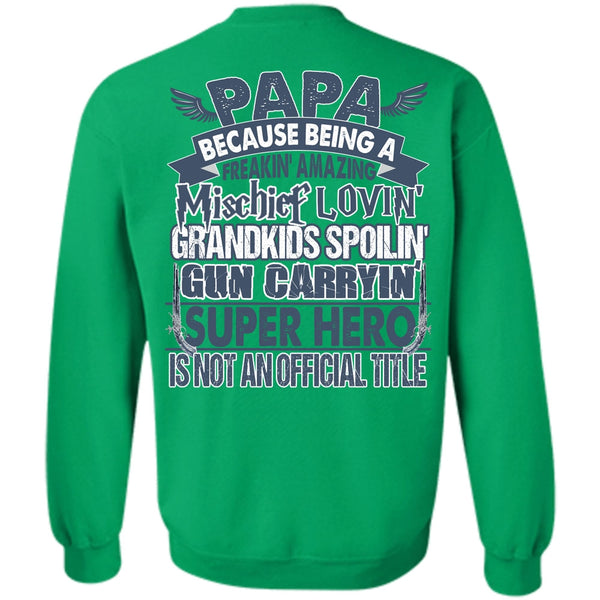 I Love Papa T Shirt, Loving Grandkids Spoiling Sweatshirt