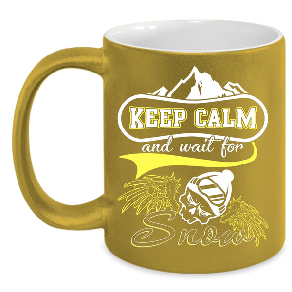 Keep Calm And Wait For Snow Coffee Mug, Funny Skiing Coffee Cup