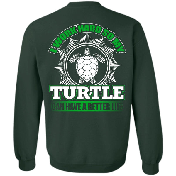 My Life T Shirt, I Love Turtle Sweatshirt