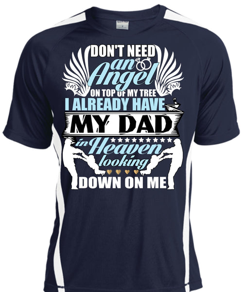 I Already Have My Dad In Heaven T Shirt, Don't Need An Angel T Shirt, Cool Shirt