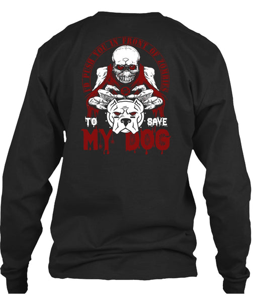 To Save My Dog T Shirt, My Favorite T Shirt