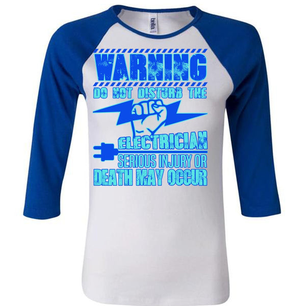 Do Not Disturb The Electrician T Shirt, I Love Electrician T Shirt, Awesome T-Shirts