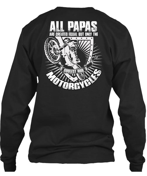 Coolest Ride Motorcycles T Shirt, All Papas Are Created Equal T Shirt