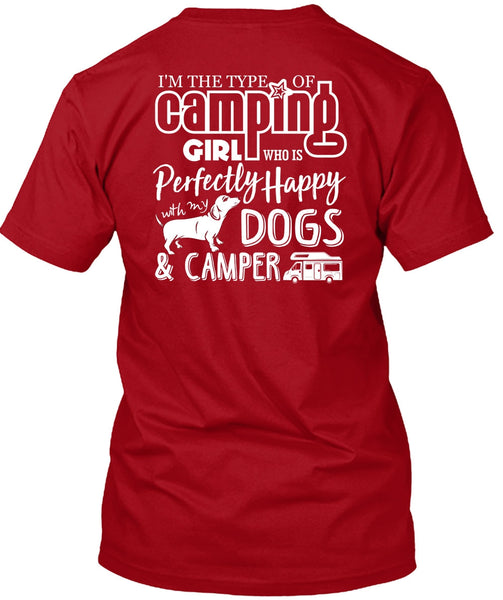 I'm The Type Of Camping Girl T Shirt, Dogs And Camper T Shirt