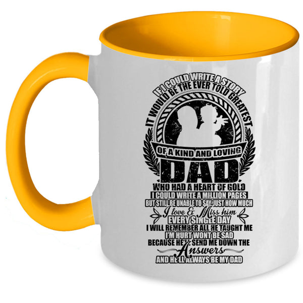 He'll Always Be My Dad Coffee Mug, Greatest Of A Kind And Loving Dad Accent Mug