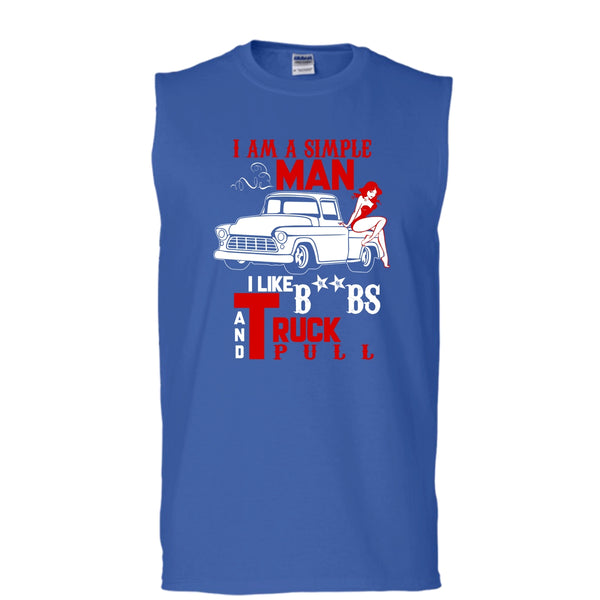 I Am A Simple Man T Shirt, I Like Truck Pull Tank Top (Men's Cotton Sleeveless)