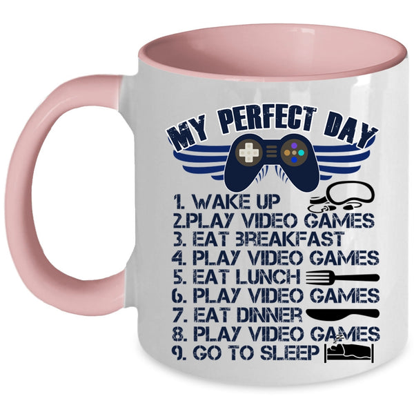Play Video Games Coffee Mug, My Perfect Day Accent Mug