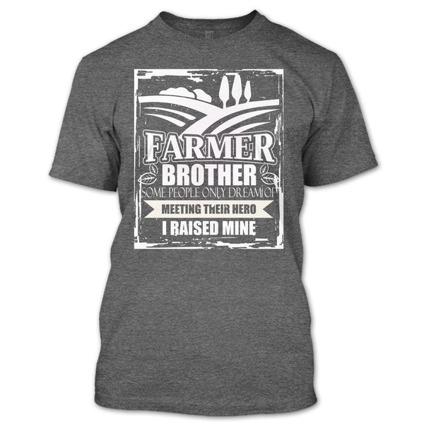 Farmer Brother T Shirt, Coolest Farmer Brother T Shirt