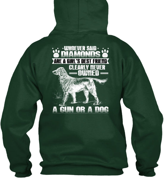 Never Owned A Gun Or A Dog T Shirt, Diamonds Are A Girl's Best Friend T Shirt