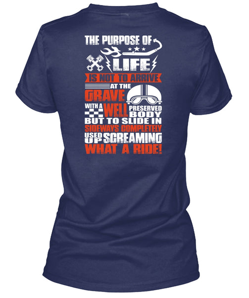 Screaming What A Ride T Shirt, Life Is Not To Arrive T Shirt