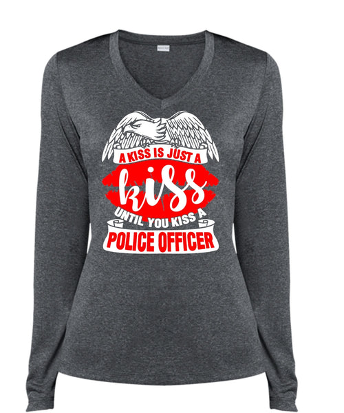 You Kiss A Police Officer T Shirt, A Kiss Is Just A Kiss T Shirt, Cool Shirt (Ladies LS Heather V-Neck)