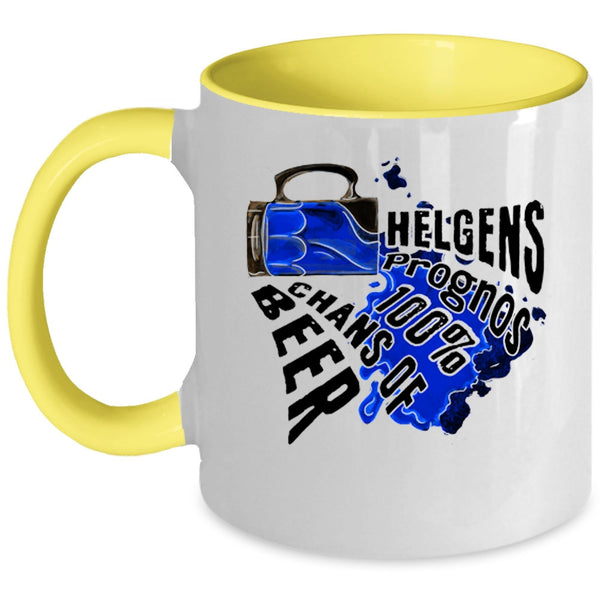 Cool Beer Coffee Mug, Helgens Prognos 100% Chans Of Beer Accent Mug