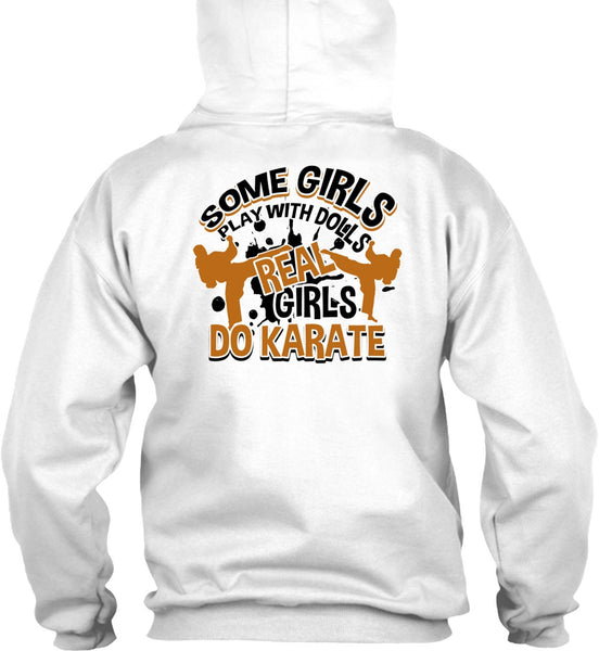Some Girls Play With Dolls T Shirt, I Love Karate T Shirt