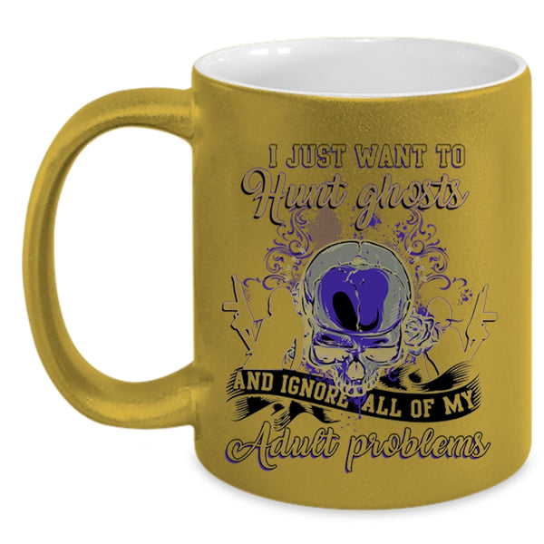 Awesome Ghost Hunting Coffee Mug, I Just Want To Hunt Ghosts Accent Mug