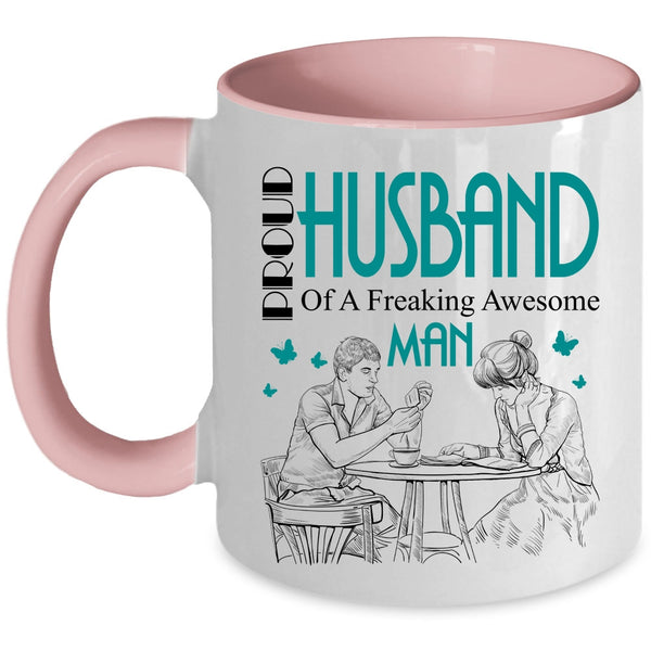 Awesome Man Coffee Mug, Proud Husband Of An Awesome Man Accent Mug