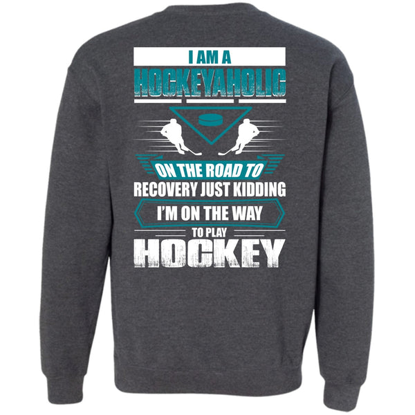 To Play Hockey T Shirt, I Love Hockey Sweatshirt