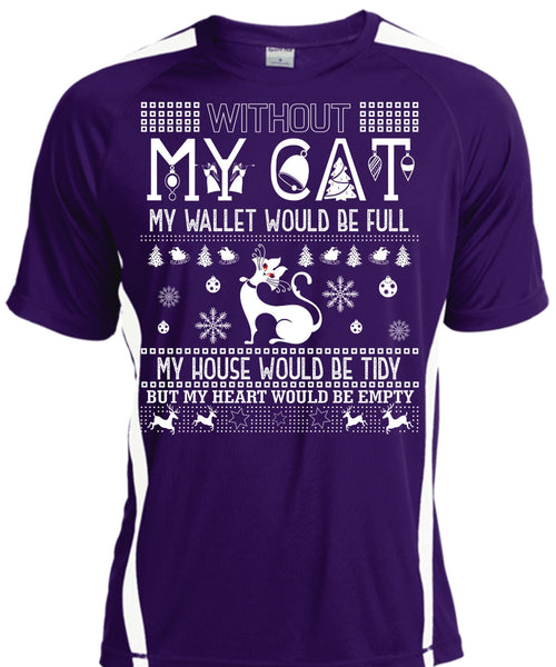 Without My Cat My Wallet Would Be Full T Shirt, My Heart Would Be Empty T Shirt, Cool Shirt
