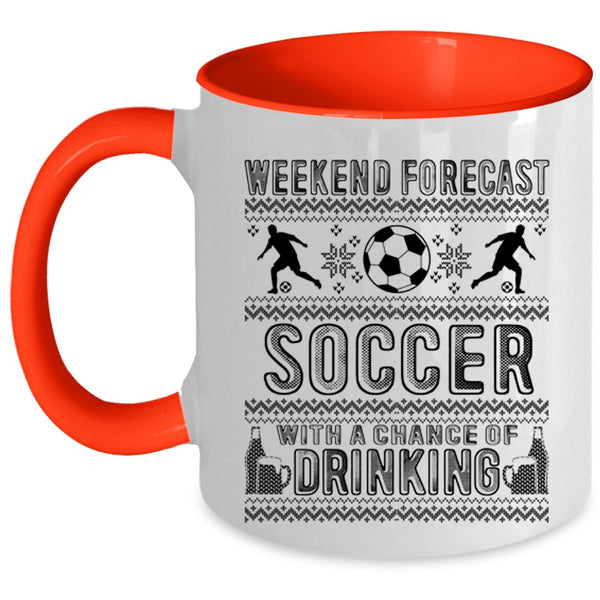 Cute Gift For Soccer Player Coffee Mug, Weekend Forecast Soccer Accent Mug