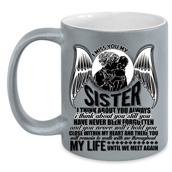 I Love My Sister Coffee Mug, I Miss You My Sister Accent Mug