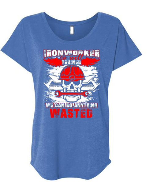Ironworker So Well Trained T Shirt, Being An Ironworker T Shirt, Cool Shirt (Ladies' Triblend Dolman Sleeve)