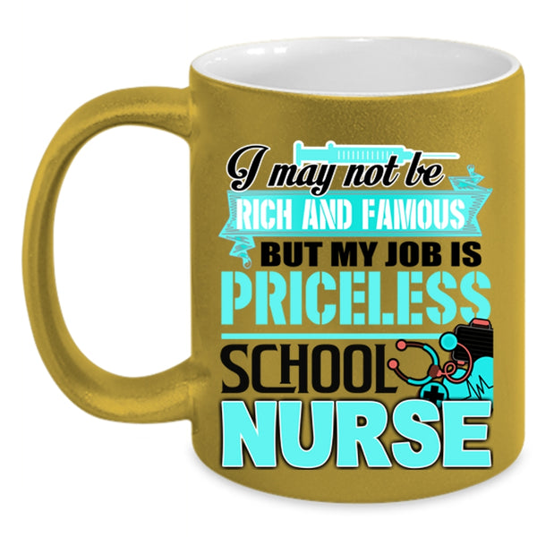 Cool School Nurse Coffee Mug, My Job Is Priceless School Nurse Accent Mug