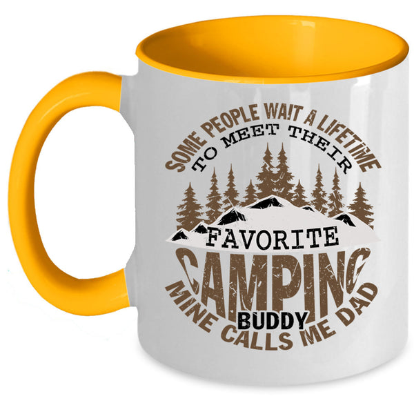 Mine Calls Me Dad Coffee Mug, Favorite Camping Buddy Accent Mug