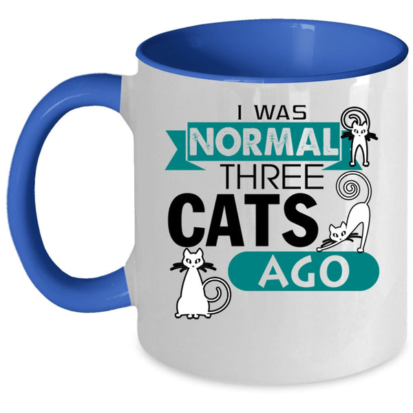 I Was Normal Three Cats Ago Cup, My Pets Mug