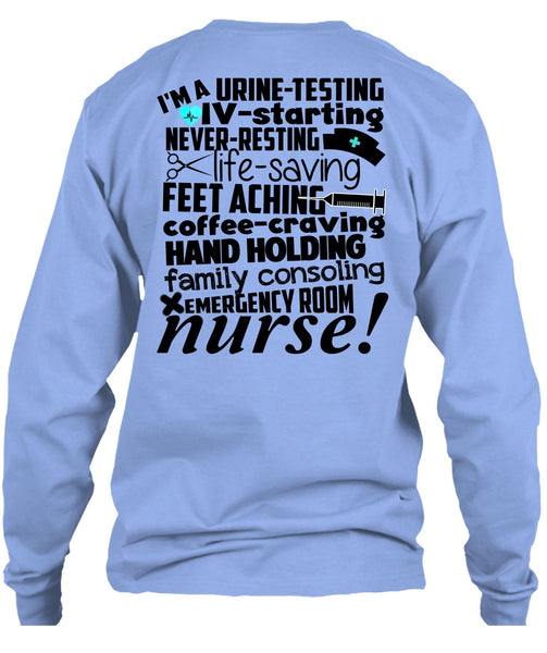 Emergency Room Nurse T Shirt, Being A Nurse T Shirt