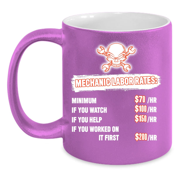 Mechanic Labor Rates Coffee Mug, Awesome Mechancis Coffee Cup