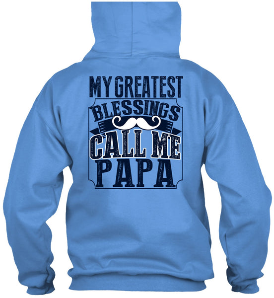 My Greatest Blessings Call Me Papa T Shirt, I Love Daddy T Shirt